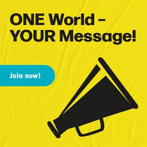 ONE World – YOUR Message: Join now!