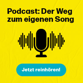 Podcast: Der Weg zum eigenen Song. Jetzt reinhören!